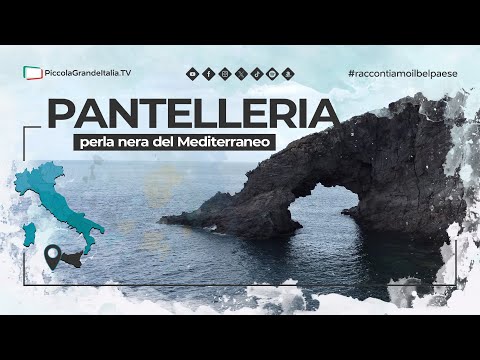 Pantelleria - Piccola Grande Italia