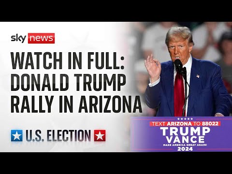 Watch live: Republican presidential nominee Donald Trump holds campaign rally in Arizona