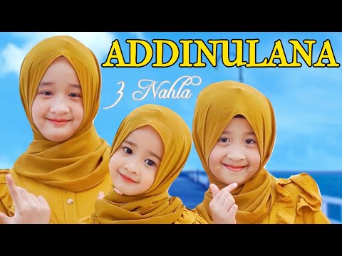 Addinulana - 3 Nahla
