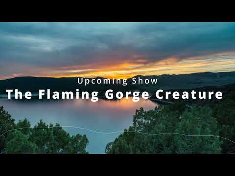 The Flaming Gorge Creature