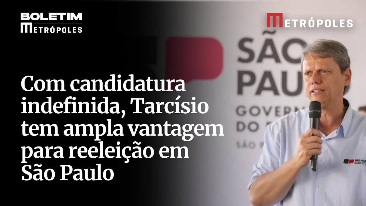 Com candidatura indefinida Tarcísio tem ampla vantagem para reeleição em São Paulo
