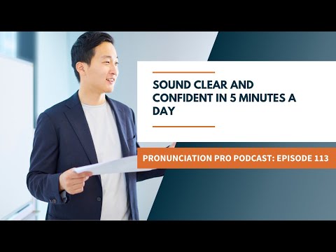 Sound Clear and Confident in 5 Minutes a Day