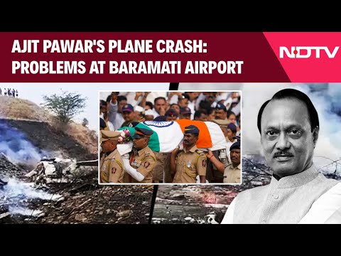 Ajit Pawar's Plane Crash: Problems At Baramati Airport