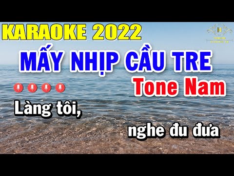 Mấy Nhịp Cầu Tre Karaoke Tone Nam | Beat Mới Dễ Hát Âm Thanh Chuẩn Nhạc Sống | Trọng Hiếu