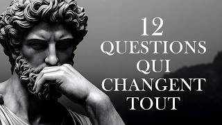 12 Questions Stoïques Qui Changeront Votre Vie