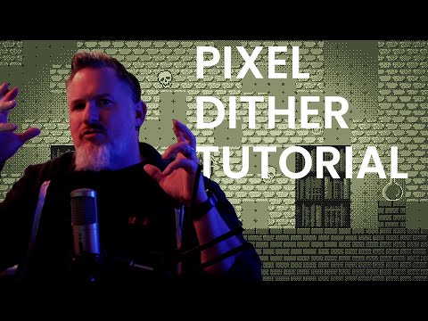 Pixel Dither Tutorial