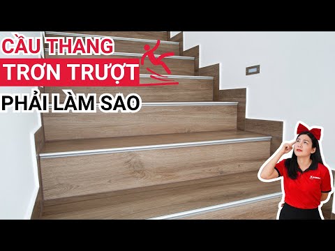 Chống trơn cho cầu thang với tấm ốp cầu thang chống trơn trượt | Thi công mặt bậc cầu thang nhựa