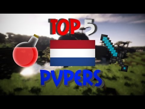 TOP 5 DUTCH PvPers
