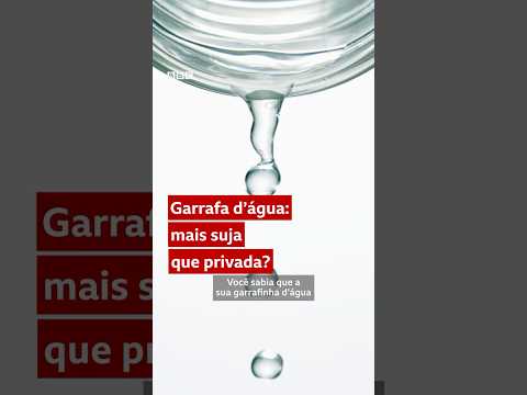 Sabia que a garrafinha de água pode ter mais micróbios que uma privada? #bbcnewsbrasil