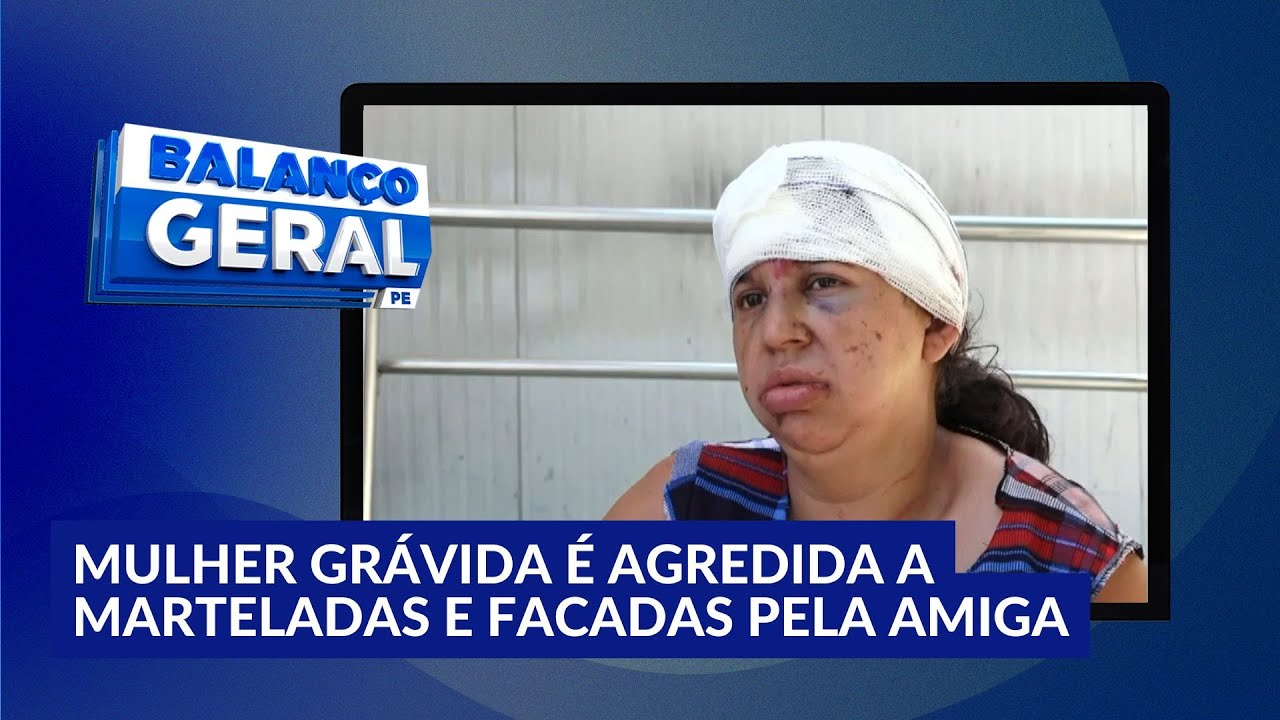 Mulher grávida é brutalmente agredida pela amiga que tinha intenções de ficar com o bebê