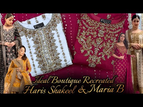 Ideal Boutique RECREATE “ HARIS SHAKEEL  | MARIA B Pakistani Designer Dresses | Eid Collection 2025