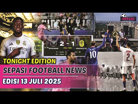 Messi Lagi Messi Lagi😍PSG Dan Chelsea Berebut Punjak Kejayaan😎Madrid Sabar Menanti Ibrahima Konate🤑