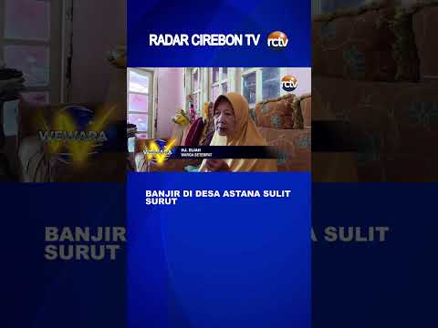 Banjir di Desa Astana Sulit Surut