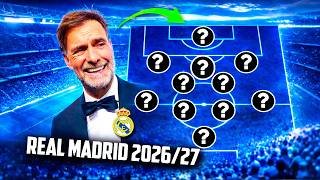 Jürgen Klopp’s INCREDIBLE Real Madrid XI for 2026/27 🤯