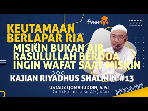 KEUTAMAAN LAPAR - Miskin Bukan Aib Rasulullah Berdoa Ingin Wafat Dalam Miskin | Ustadz QOMARUDDIN