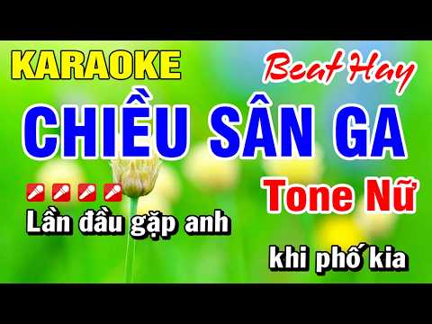 Karaoke Nhạc Sống Tone Nữ Chiều Sân Ga (Beat Mới) Hoài Phong Organ