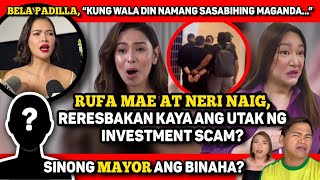 RUFA MAE AT NERI, BUBUWELTA BA SA NANLOKO SA KANILA? 🔴 BELA PADILLA, NGAYON WALANG KIBO?