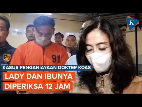 Lady Aurelia dan Ibunya Diperiksa Polisi 12 Jam, Minta Maaf ke Dokter Koas yang Dianiaya Sopir