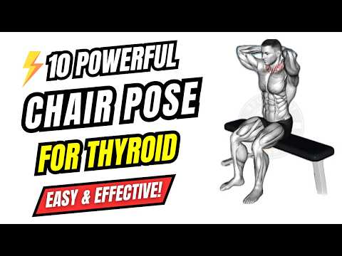10 Seated (Chair) Exercises for Thyroid Health