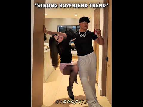 Strong Boyfriend Trend ๐#shorts