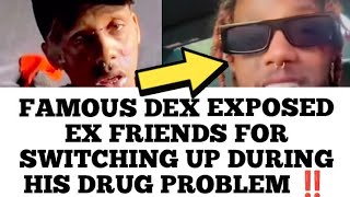 Famous Dex Disses Rich The Kids & Ex Friends For Switching Up While He Was Going Thru Drxg Problems