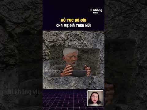 Hủ tục bỏ đói cha mẹ già trên núi