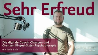 Die digitale Couch. Chancen und Grenzen KI-gestützter Psychotherapie: Sehr Erfreud, Paolo Raile