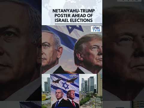 WATCH | Tel Aviv <strong>Billboard</strong> Shows Netanyahu With Trump As Israel Votes Tuesday | N18G | CNBC TV18