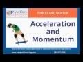 Exploring Acceleration and Momentum in Forces and Motion