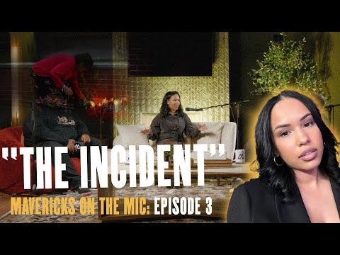 The Incident: Episode 3 of Mavericks On The Mic is out!