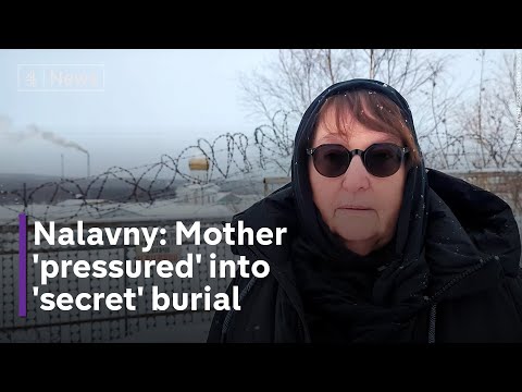Navalny: Mother shown body - says pressured to agree to 'secret' funeral