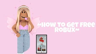 HOW TO GET FREE ROBUX!