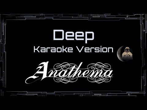 Anathema • Deep (CC Karaoke / Instrumental)