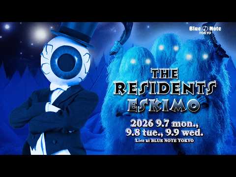 THE RESIDENTS:ESKIMO : BLUE NOTE TOKYO 2026 trailer