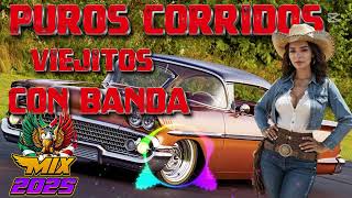 Puros Clásicos con Banda🔥 Los 40 Corridos Viejitos Más Chingones 🔥