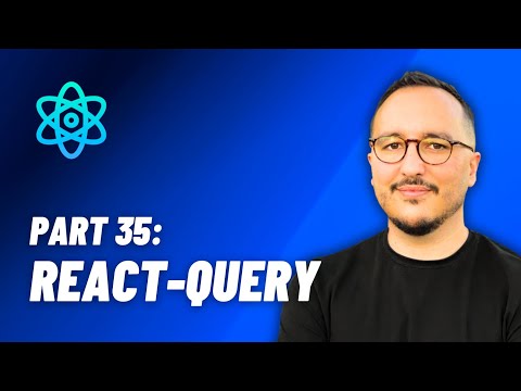 React-Query — React: From Zero to hero — Part 35 (2024)