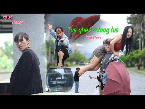 Tus qhev mloog lus tshaj plaws ep 34 movie funny 2025