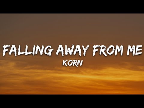 Korn - Falling Away from Me (Lyrics)