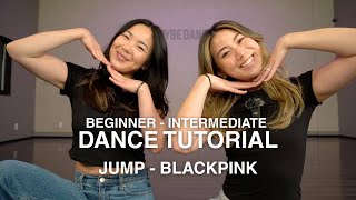 Beginner - Intermediate Dance Tutorial | Jump - BLACKPINK Choreography