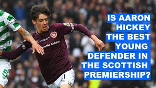 Top 25 under 25 in the Scottish Premiership | No.15 – Aaron Hickey Top 25 under 25 in the Scottish Premiership | No.15 – Aaron Hickey