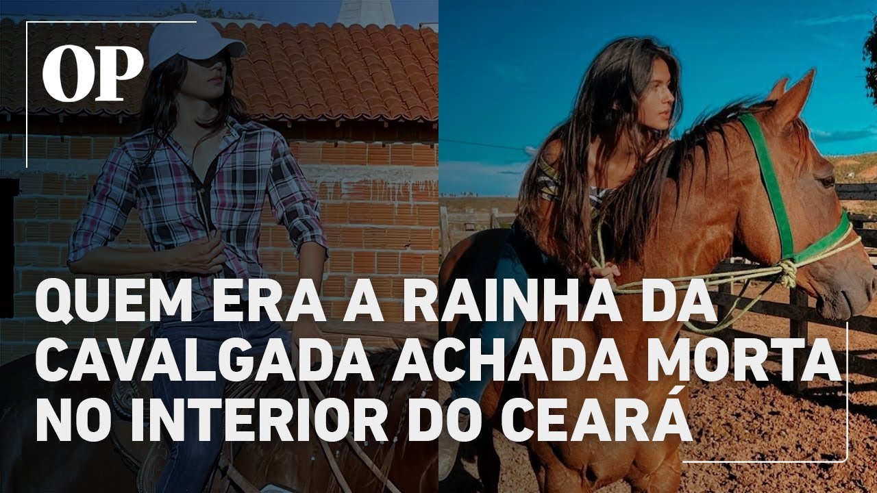 Quem era Gabrielly Moreira a Rainha da Cavalgada de 16 anos encontrada morta no interior do Ceará