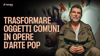 Stefano Seletti: come trasformare oggetti comuni in opere d'arte pop