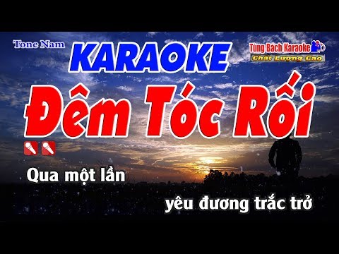 Đêm Tóc Rối Karaoke 123 HD (Tone Nam) – Nhạc Sống Tùng Bách