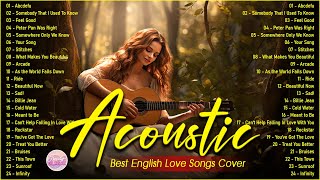 Trending Acoustic Love Songs Cover Playlist 2025 ❤️ Soft Acoustic Cover Of Popular Love Songs