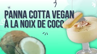 Panna Cotta Vegan à la Noix de Coco