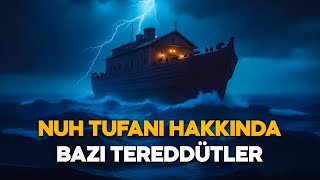 Nuh Tufanı "Eskilerin Masalları" değildir! - Prof. Dr. Şadi Eren