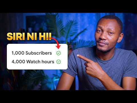 Siri ya Kupata 1,000 Subscribers na 4,000 Watch Hours 2026