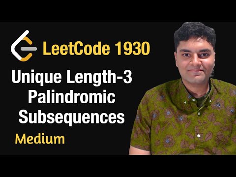 Unique Length-3 Palindromic Subsequences - Leetcode 1930 - Python