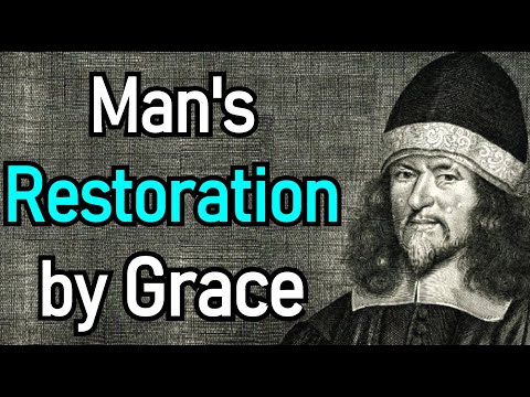 Man's Restoration by Grace - Puritan Thomas Goodwin