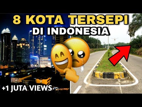 Kota tapi sepi? Apa penyebabnya? Inilah 8 KOTA TERSEPI di Indonesia! No 1 sangat sepi